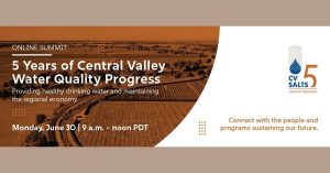 (WEBINAR) CV-SALTS 5 Years of Central Valley Water Quality Progress @ Zoom Webinar